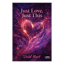 Just Love, Just This