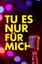 Tu es nur für mich (Remastered)