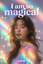 I am so magical