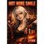 HOT WIRE SMILE