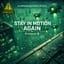 STAY IN MOTION AGAIN - Protocol B - +++++ Techno dance