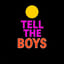TELL THE BOYS