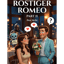 Rostiger Romeo (Part2)