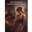 The Princess Who Knew No Love