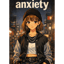 Anxiety