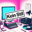 Kein Stil 2