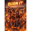 BURN IT
