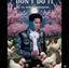 Don't do it x EHR (No Lo Hagas)