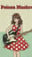 君は毒キノコ / My Poison Mushroom