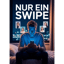 Nur Ein Swipe