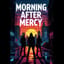 Morning After Mercy