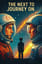 The Next to Journey On