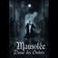 Mausolée (Danse des Ombres)