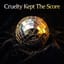 Cruelty Kept The Score