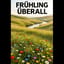Frühling überall