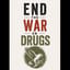 END THE WAR ON DRUGS - END THE WAR ON DRUGS - END THE WAR ON DRUGS - END THE WAR