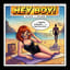 HEY BOY!