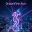 Dragonfire Run