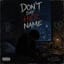 Don't Say Her Name