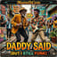 Daddy Said (But I Still Funk)